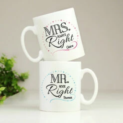 Personalised 'Mrs Always Right, Mr Never Right' Set Of 2 Mugs