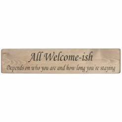 Austin Sloan ‘All Welcome-ish’ Long Natural Wooden Sign