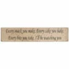 Austin Sloan ‘Every Snack You Make’ Long Natural Wooden Sign