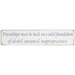 Austin Sloan ‘Alcohol, Sarcasm & Inappropriateness’ Long Natural Wooden Sign