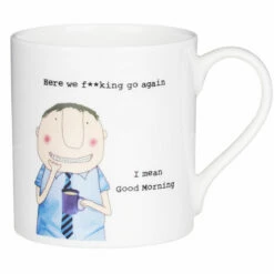 Rosie Made A Thing Here We F**King Go Again. Men’s Mug